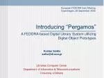 Introducing Pergamos: A FEDORA-Based Digital Library System at the University of Athens - slide 1