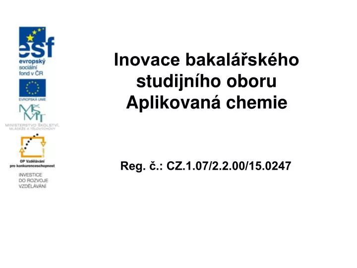 inovace bakal sk ho studijn ho oboru aplikovan chemie