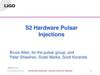 S2 Hardware Pulsar Injections