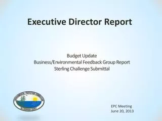 Budget Update Business/Environmental Feedback Group Report Sterling Challenge Submittal