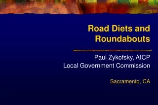 Road Diets and Roundabouts