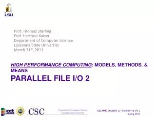 HIGH PERFORMANCE COMPUTING : MODELS, METHODS, &amp; MEANS PARALLEL FILE I/O 2