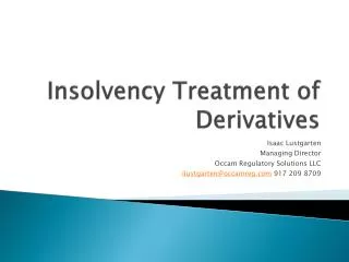 Insolvency Treatment of Derivatives