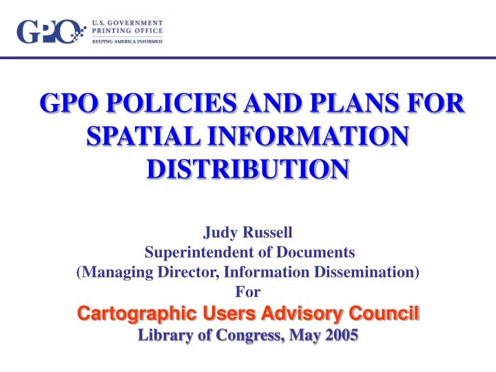 gpo policies and plans for spatial information distribution