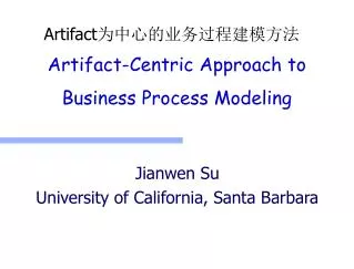 Artifact-Centric Approach to Business Process Modeling