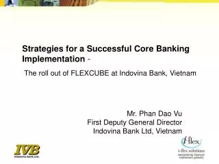 Mr. Phan Dao Vu First Deputy General Director Indovina Bank Ltd, Vietnam