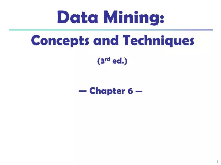 data mining concepts and techniques 3 rd ed chapter 6