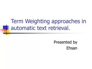 Term Weighting approaches in automatic text retrieval.
