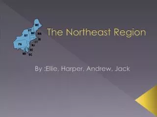 The Northeast R egion