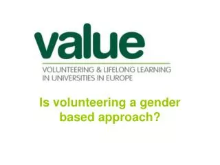 Is volunteering a gender based approach?