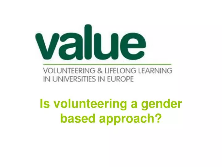 is volunteering a gender based approach