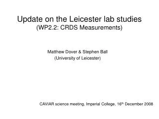 Update on the Leicester lab studies (WP2.2: CRDS Measurements)