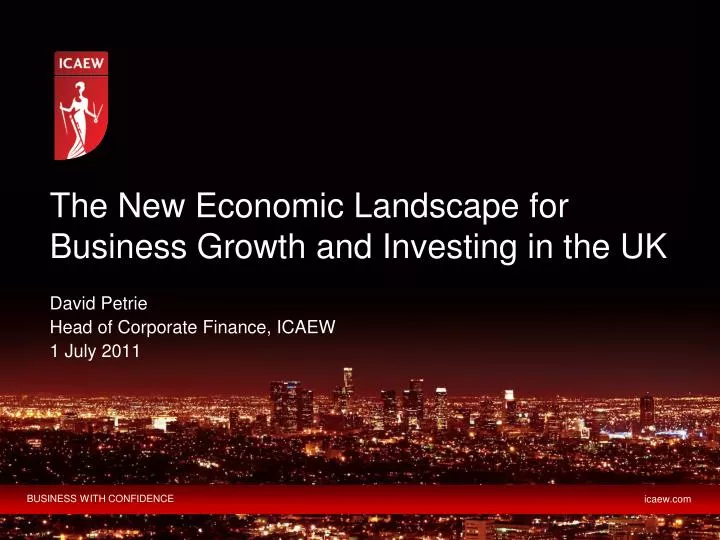 the new economic landscape for business growth and investing in the uk