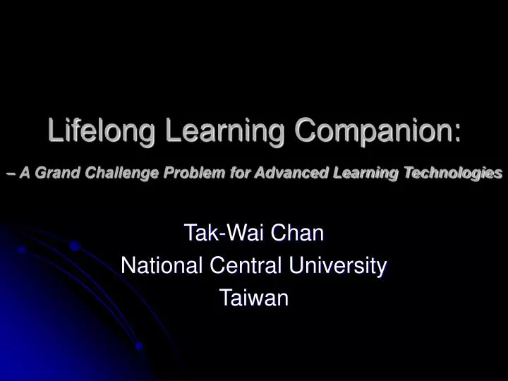 lifelong learning companion a grand challenge problem for advanced learning technologies