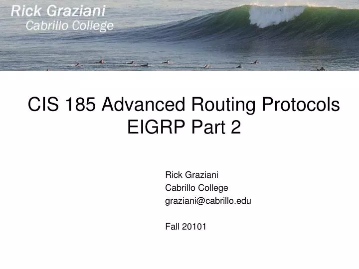 cis 185 advanced routing protocols eigrp part 2