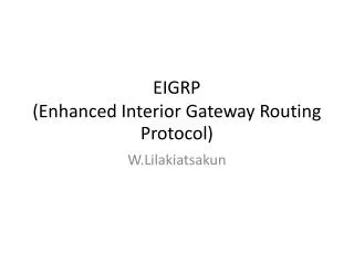 EIGRP (Enhanced Interior Gateway Routing Protocol)