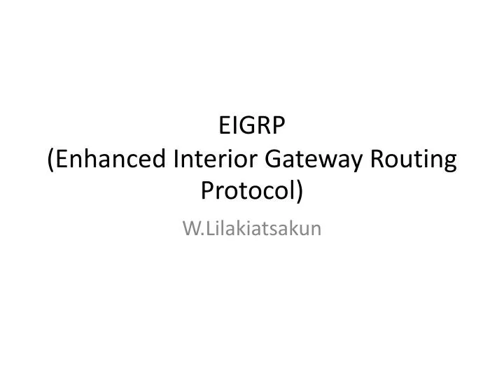 eigrp enhanced interior gateway routing protocol