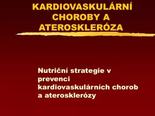 kardiovaskul rn choroby a ateroskler za