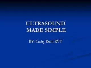 ULTRASOUND MADE SIMPLE