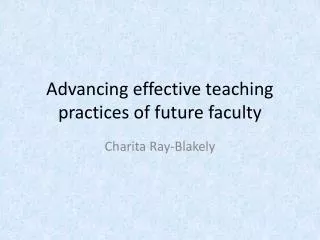 Advancing effective teaching practices of future faculty