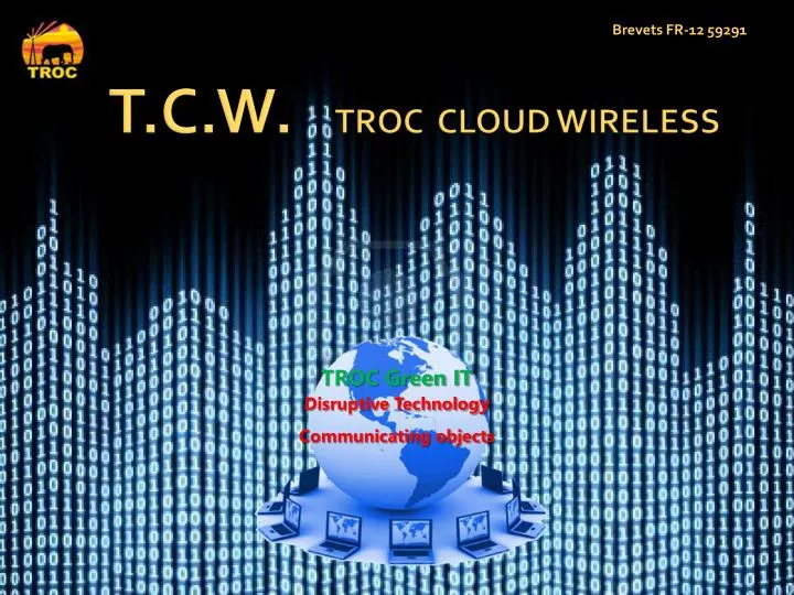 t c w troc c loud wireless