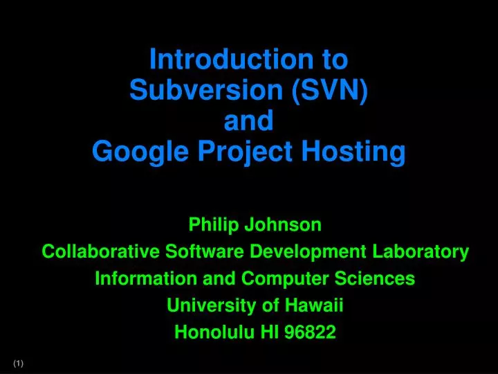 introduction to subversion svn and google project hosting