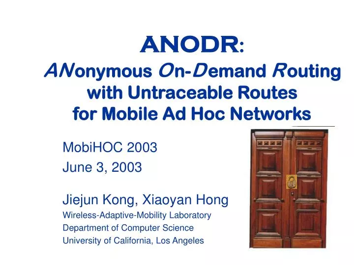 anodr an onymous o n d emand r outing with untraceable routes for mobile ad hoc networks