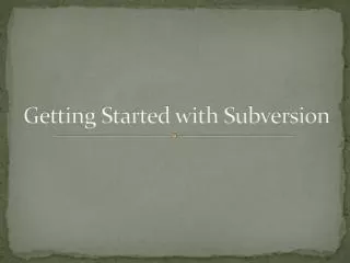 Getting Started with Subversion