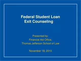 Federal Student Loan Exit Counseling