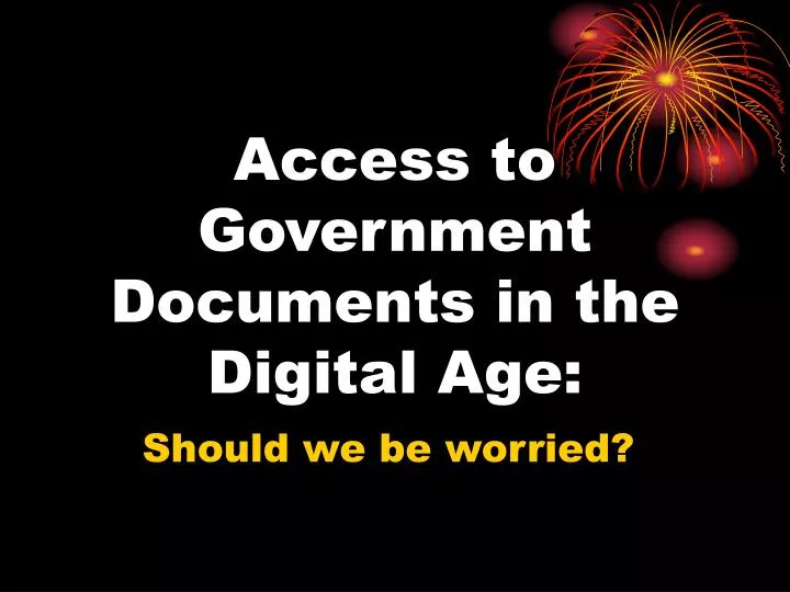 access to government documents in the digital age