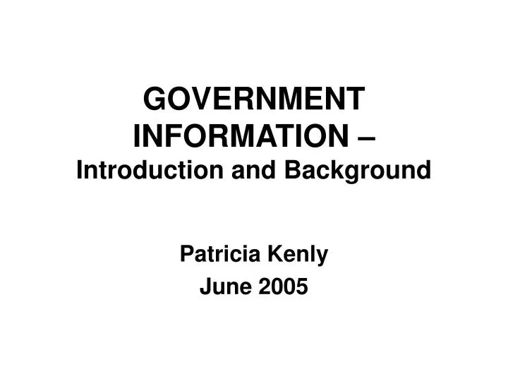 government information introduction and background