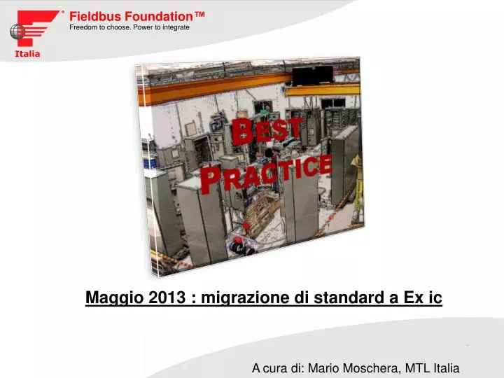 maggio 2013 migrazione di standard a ex ic