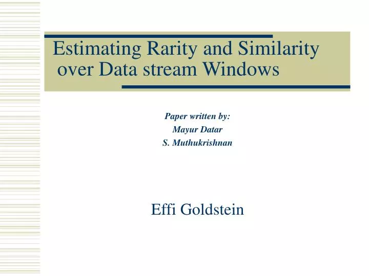 estimating rarity and similarity over data stream windows