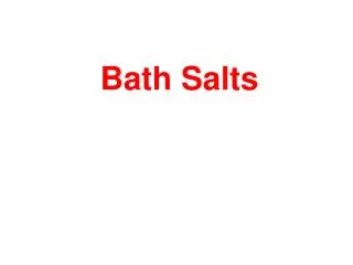 Bath Salts