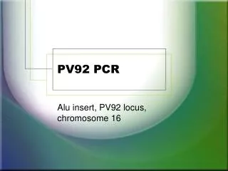 PV92 PCR
