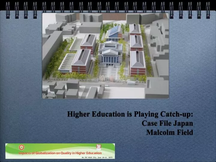 higher education is playing catch up case file japan malcolm field