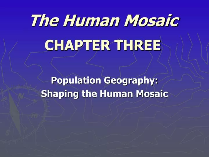 the human mosaic chapter three