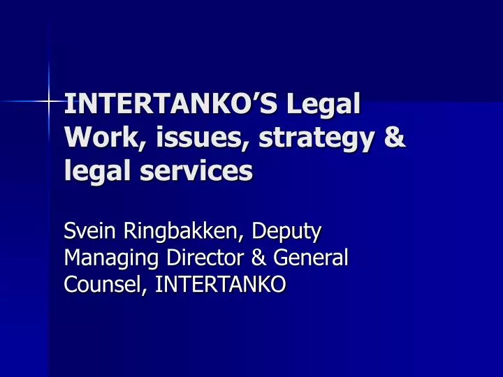 intertanko s legal work issues strategy legal services