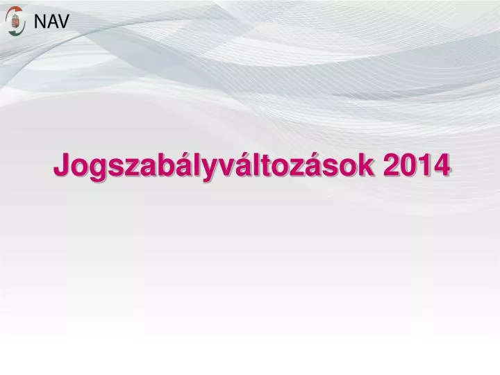 jogszab lyv ltoz sok 2014