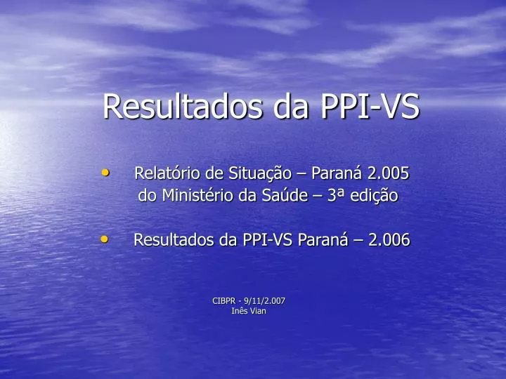 resultados da ppi vs