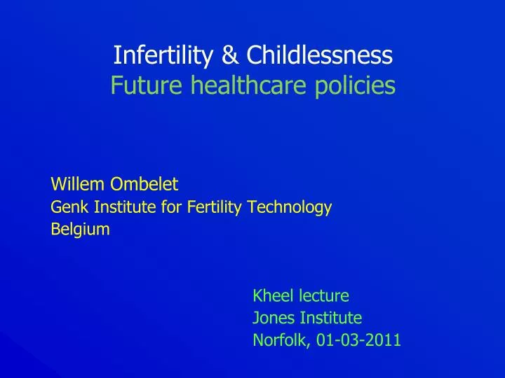 infertility childlessness future healthcare policies