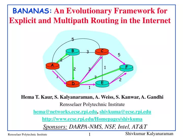 bananas an evolutionary framework for explicit and multipath routing in the internet