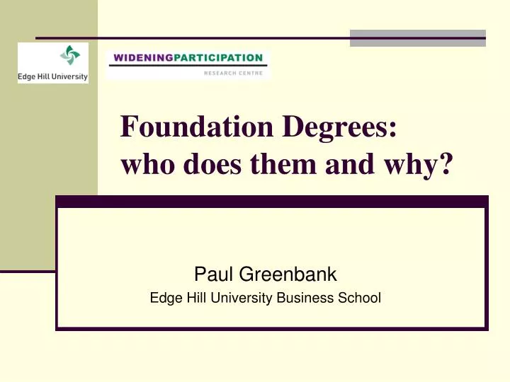 foundation degrees who does them and why
