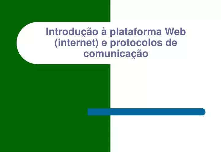 introdu o plataforma web internet e protocolos de comunica o