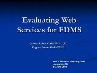 Evaluating Web Services for FDMS