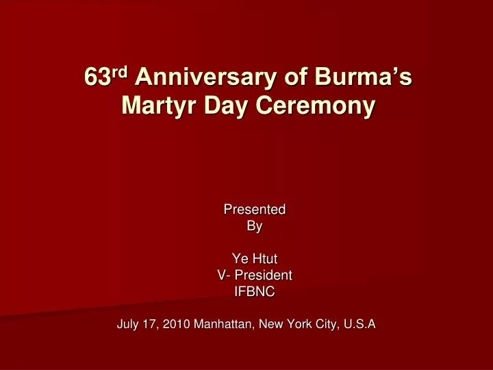 63 rd anniversary of burma s martyr day ceremony
