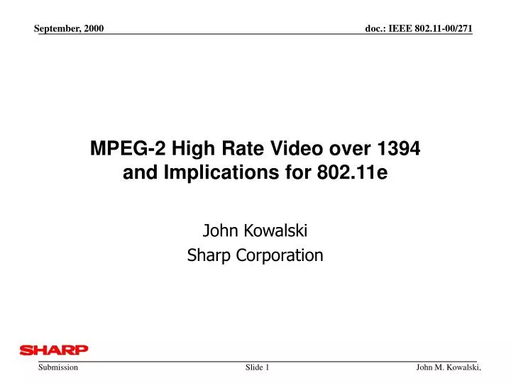 mpeg 2 high rate video over 1394 and implications for 802 11e