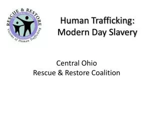 Human Trafficking: Modern Day Slavery