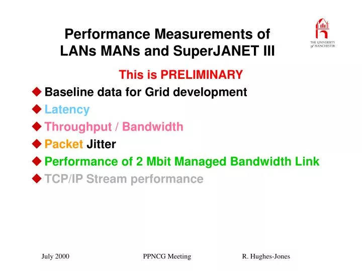 performance measurements of lans mans and superjanet iii