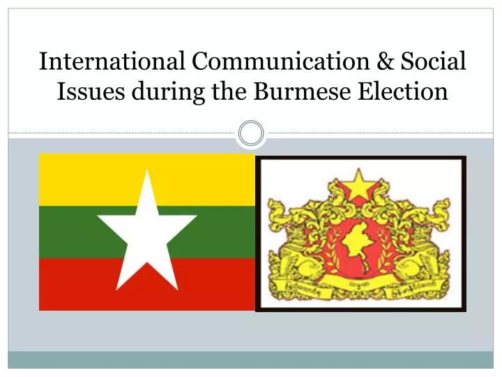international communication social issues during the burmese election